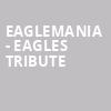 Eaglemania Eagles Tribute, Clyde Theatre, Fort Wayne