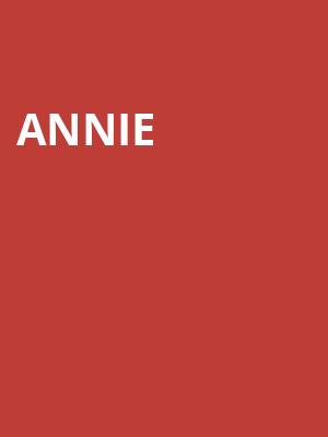Annie, Embassy Theatre, Fort Wayne