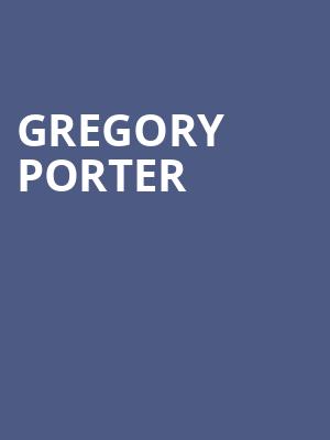 Gregory Porter, Clyde Theatre, Fort Wayne