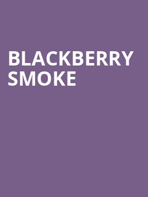 Blackberry Smoke Poster