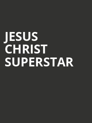 Jesus Christ Superstar, Embassy Theatre, Fort Wayne