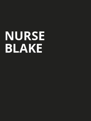 Nurse Blake, Embassy Theatre, Fort Wayne