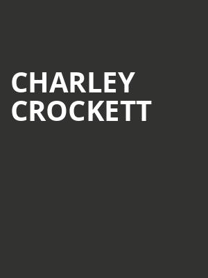 Charley Crockett, Clyde Theatre, Fort Wayne