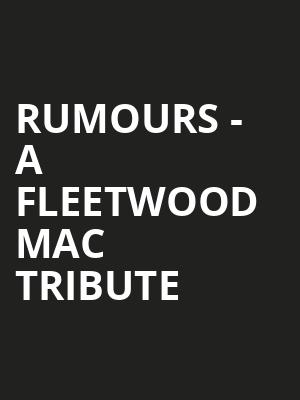 Rumours A Fleetwood Mac Tribute, Clyde Theatre, Fort Wayne