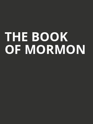 The Book of Mormon, Lima Veterans Memorial Civic Center, Fort Wayne
