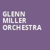 Glenn Miller Orchestra, Embassy Theatre, Fort Wayne