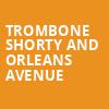 Trombone Shorty And Orleans Avenue, Clyde Theatre, Fort Wayne
