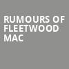 Rumours of Fleetwood Mac, Clyde Theatre, Fort Wayne