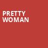 Pretty Woman, Embassy Theatre, Fort Wayne