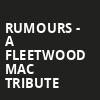 Rumours A Fleetwood Mac Tribute, Clyde Theatre, Fort Wayne